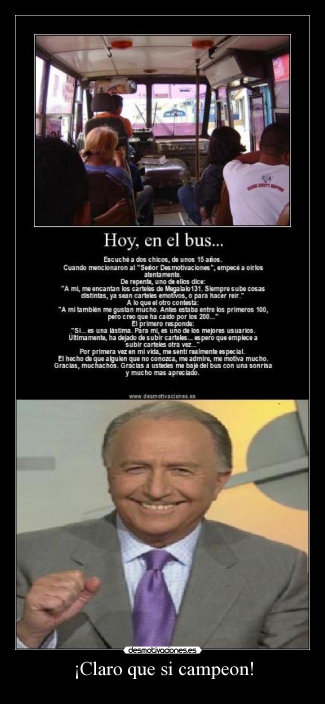 ¡Claro que si campeon! -