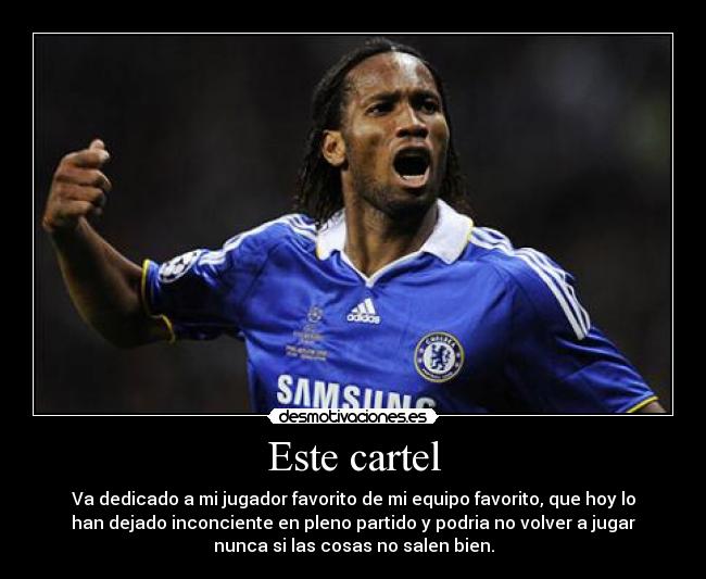 carteles drogba chelsea jugador favorito desmotivaciones