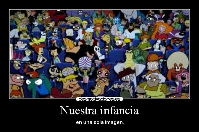 Nuestra infancia - 