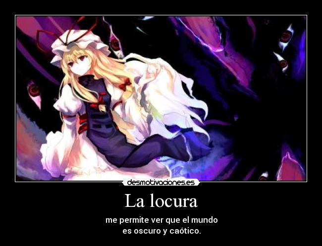 La locura - 