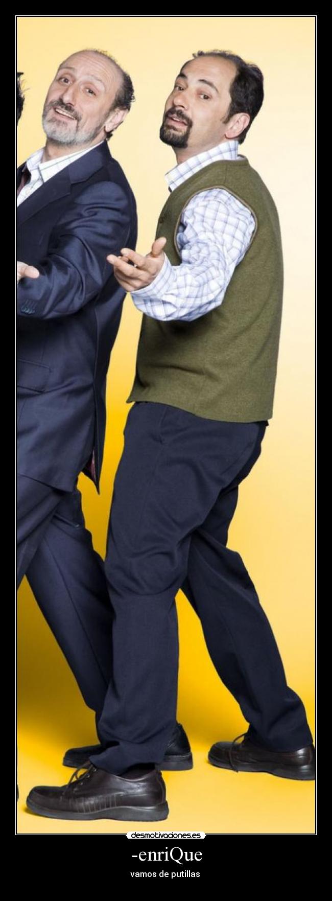 -enriQue - vamos de putillas