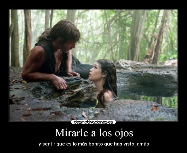 Mirarle a los ojos -