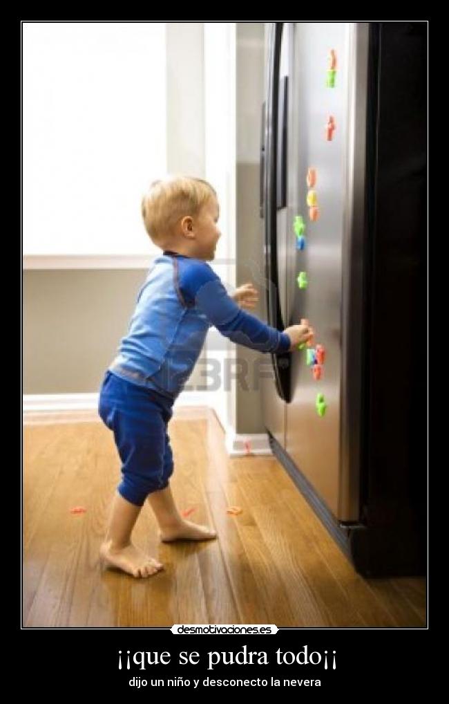 ¡¡que se pudra todo¡¡ -