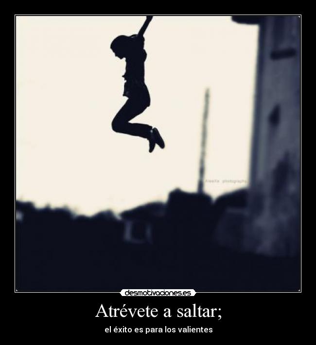 carteles atrevete desmotivaciones