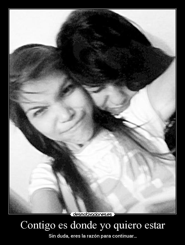 Contigo es donde yo quiero estar - 