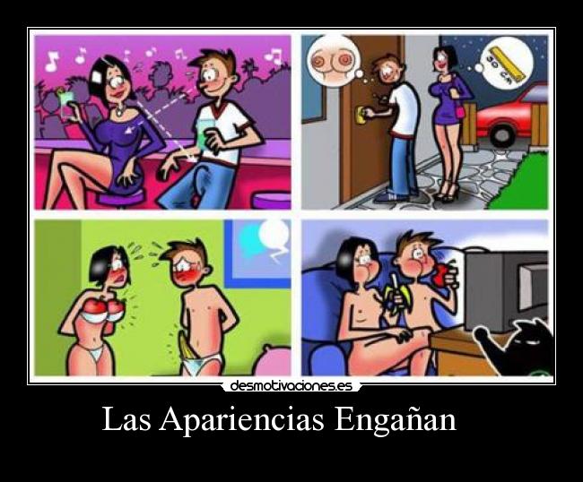 Las Apariencias Engañan    - 