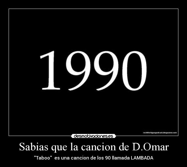Sabias que la cancion de D.Omar - 