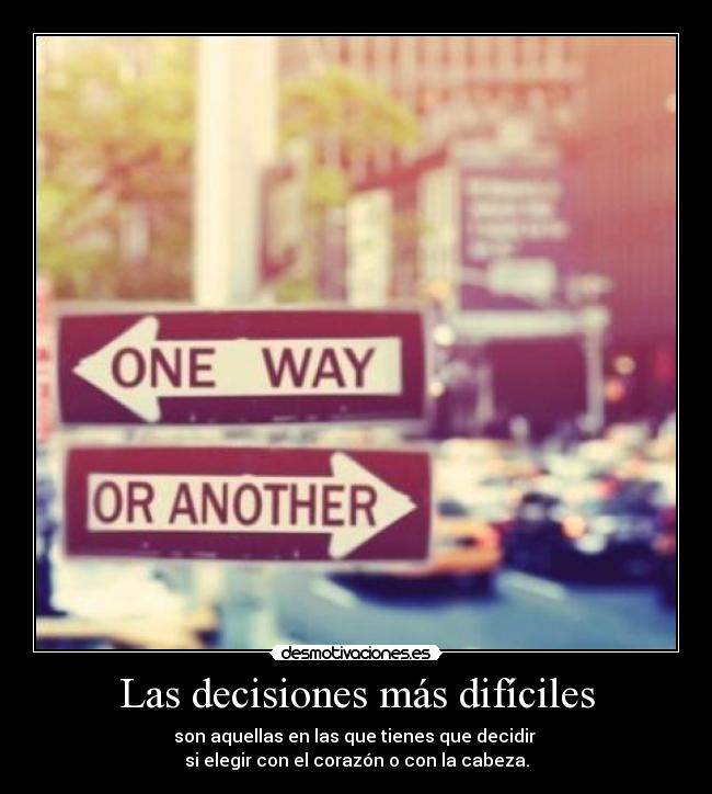 Las decisiones más difíciles - 