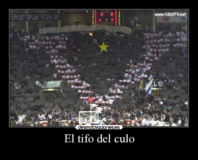 El tifo del culo - 