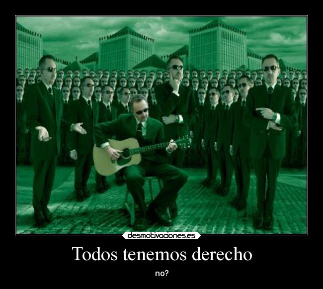 Todos tenemos derecho - no?