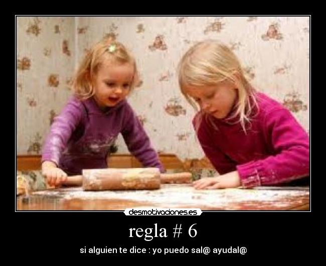 regla # 6 - 