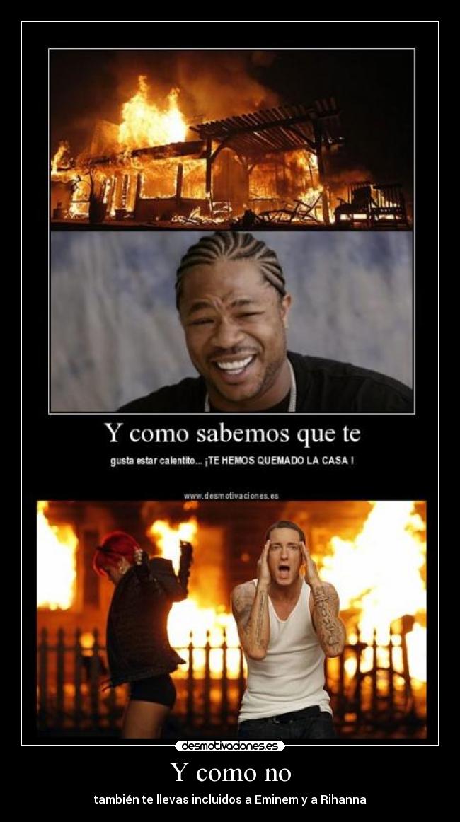 Y como no - también te llevas incluidos a Eminem y a Rihanna