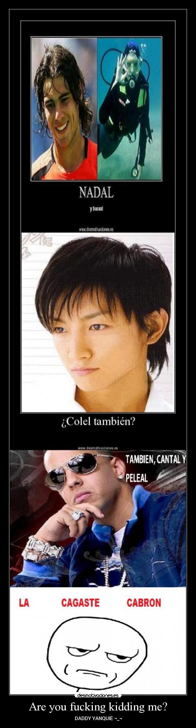 Are you fucking kidding me? - 