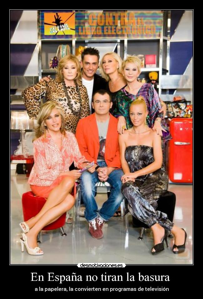 carteles espana telecinco basura desmotivaciones
