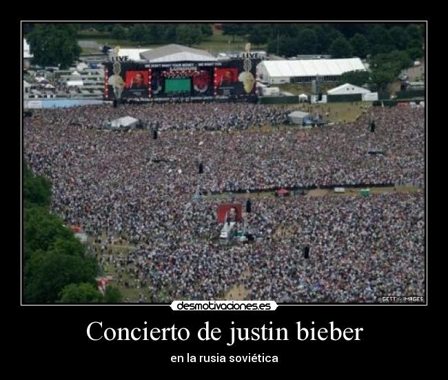 Concierto de justin bieber - en la rusia soviética