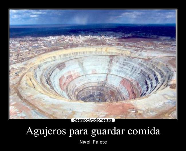 Agujeros para guardar comida - Nivel: Falete