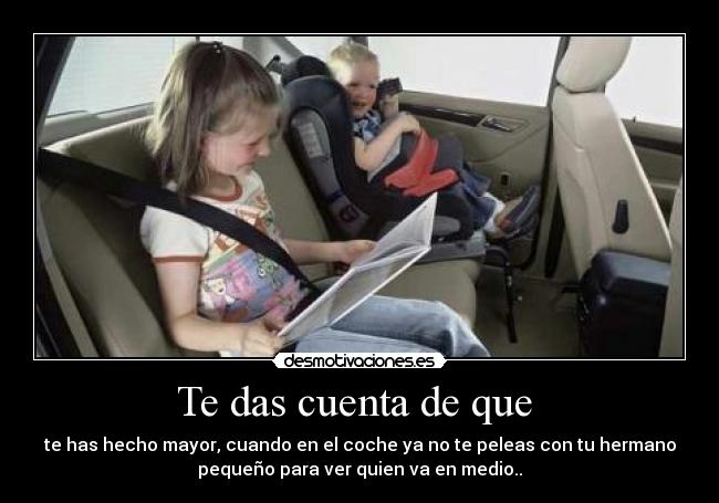 Te das cuenta de que  - 