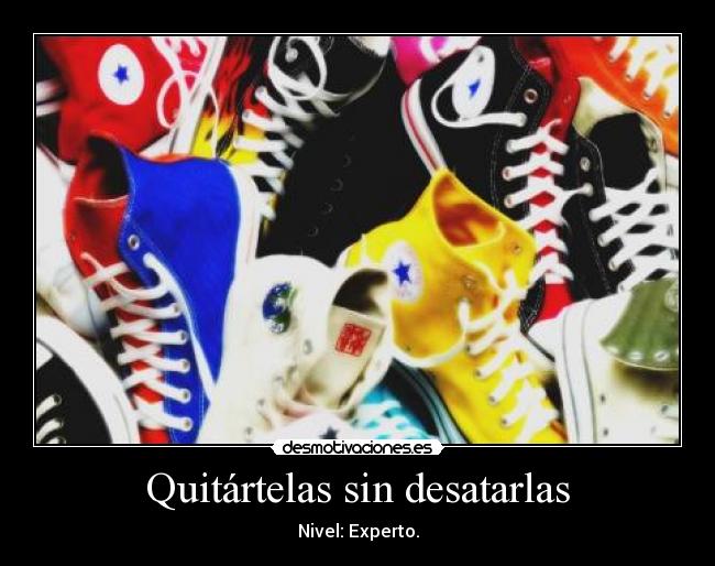 Quitártelas sin desatarlas - 