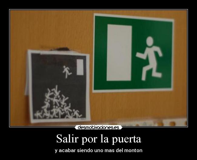 Salir por la puerta -