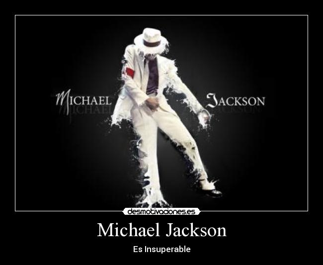 Michael Jackson - Es Insuperable