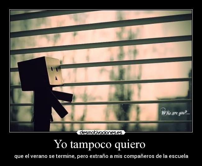 Yo tampoco quiero  - 