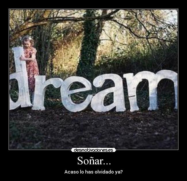 Soñar... -