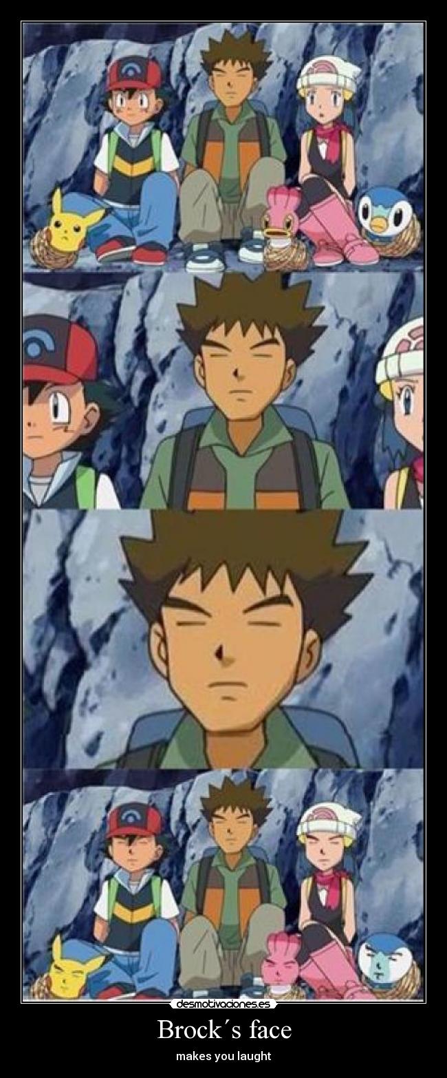 Brock´s face -
