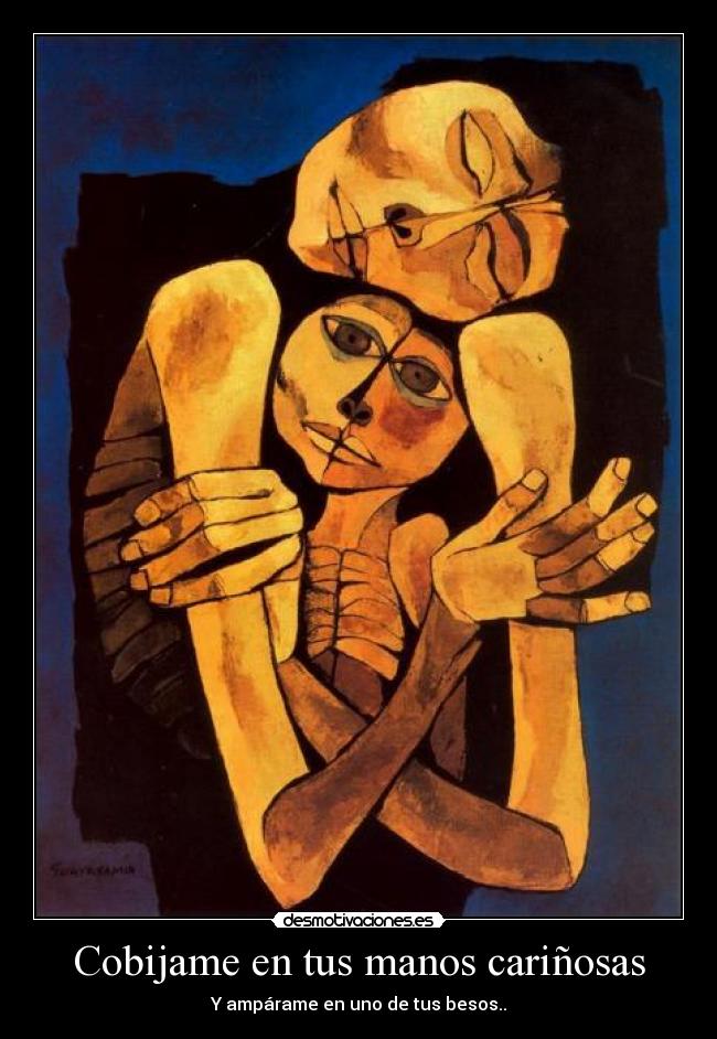 Cobijame en tus manos cariñosas - 