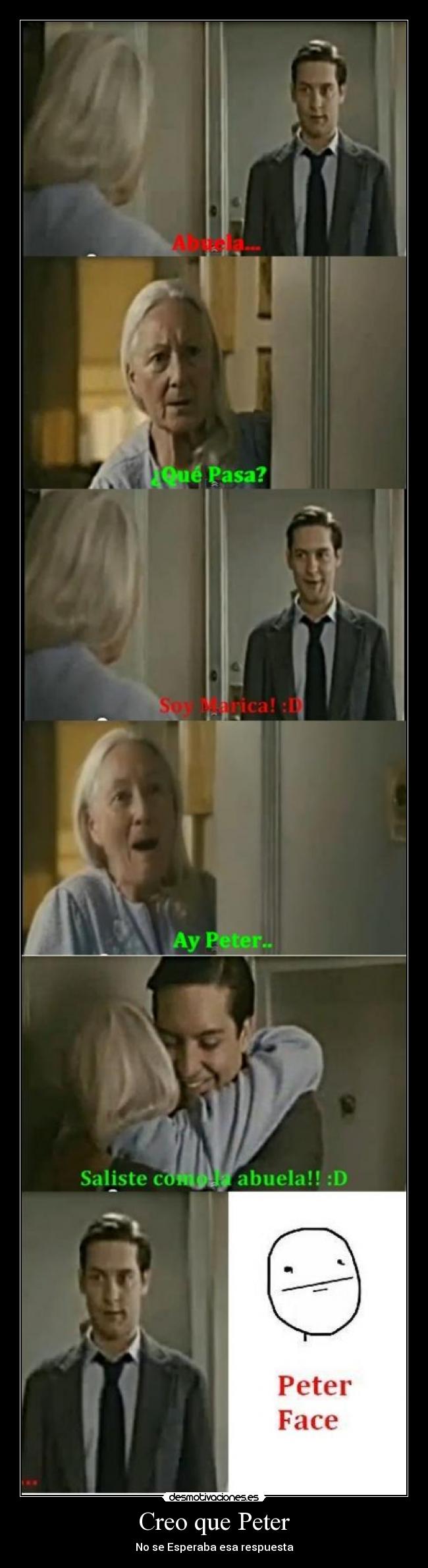 Creo que Peter - No se Esperaba esa respuesta