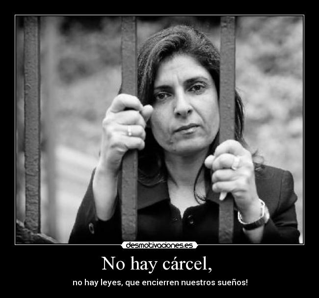 No hay cárcel, -