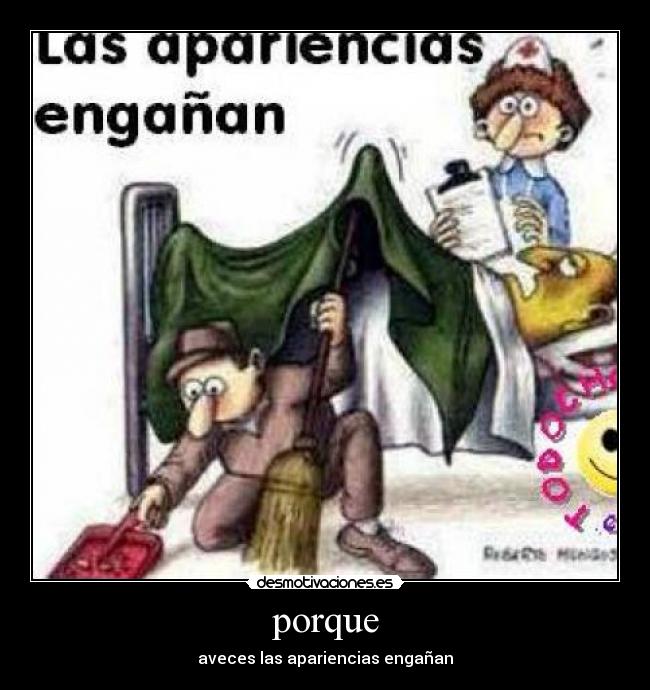 porque - aveces las apariencias engañan