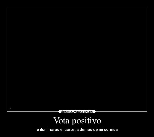 Vota positivo -