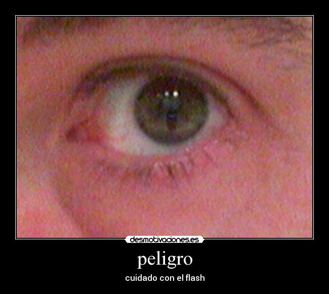peligro - cuidado con el flash