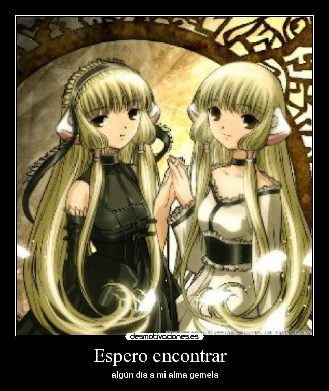 Espero encontrar - algún día a mi alma gemela