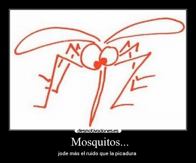  Mosquitos... - 
