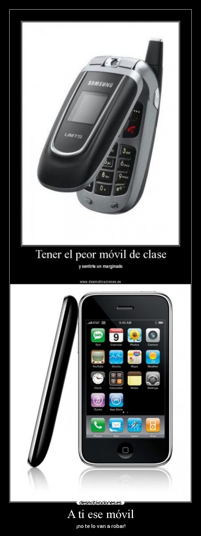A ti ese móvil - ¡no te lo van a robar!