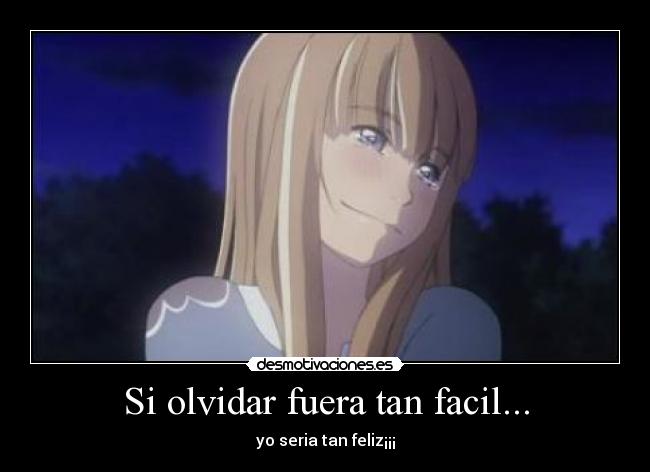 Si olvidar fuera tan facil... -