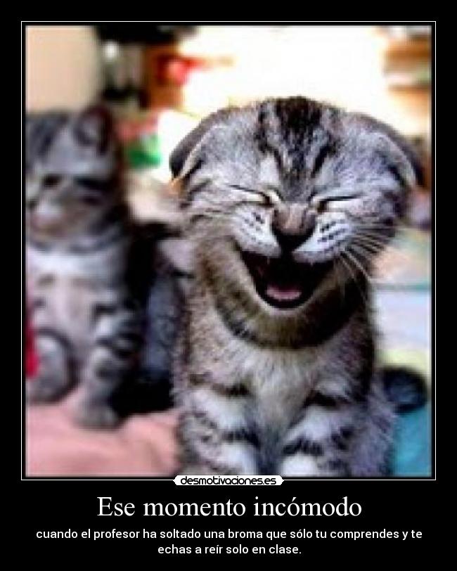 Ese momento incómodo -