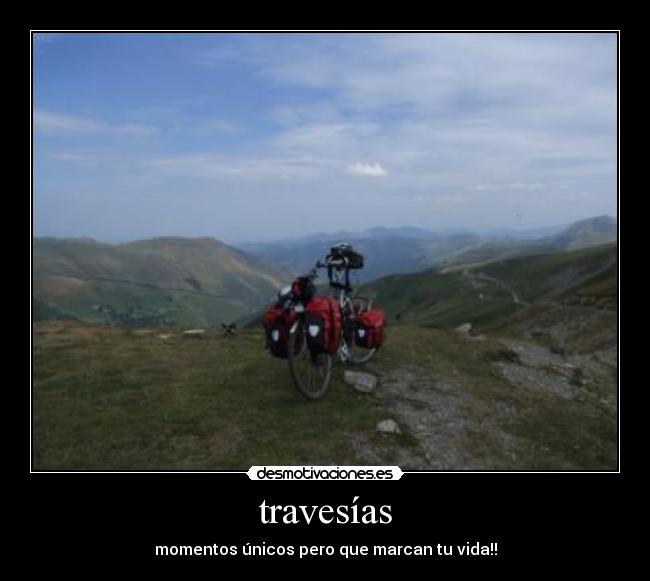 travesías - momentos únicos pero que marcan tu vida!!