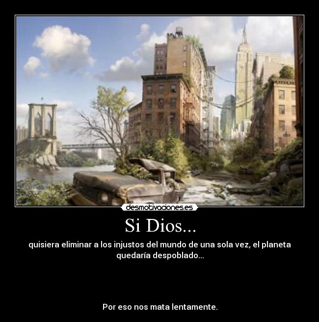Si Dios... -