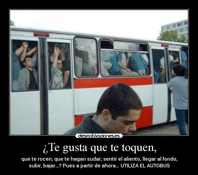 ¿Te gusta que te toquen, -