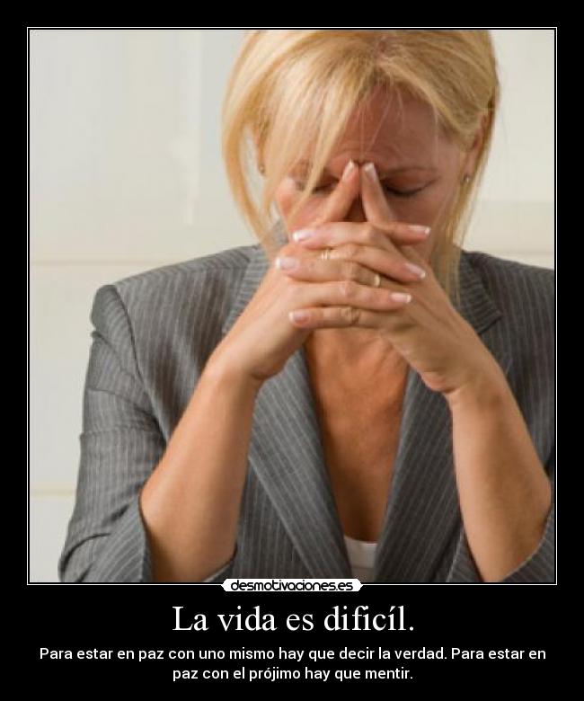 carteles vida woman with problems desmotivaciones