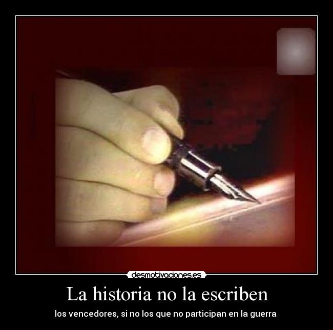 La historia no la escriben - 