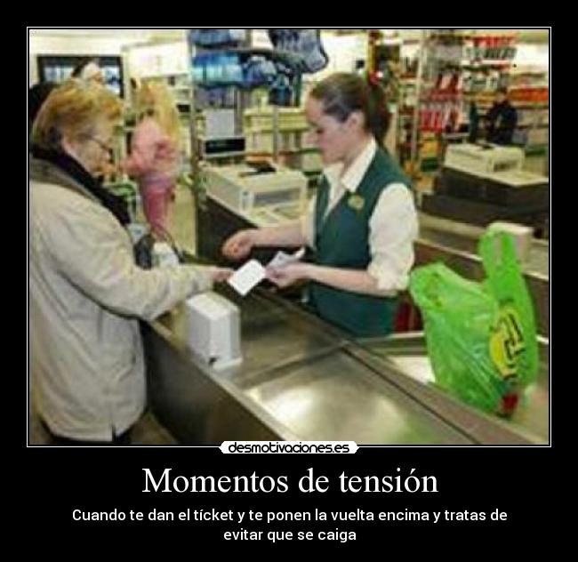 carteles momentos tension ticket vuelta supermercado desmotivaciones