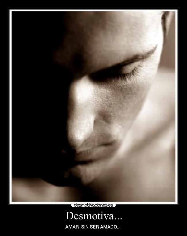 Desmotiva... -