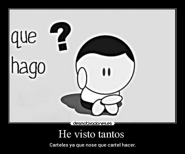 He visto tantos  - 