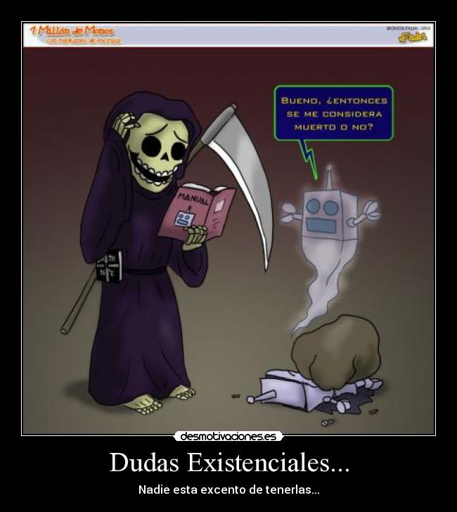 Dudas Existenciales... - 