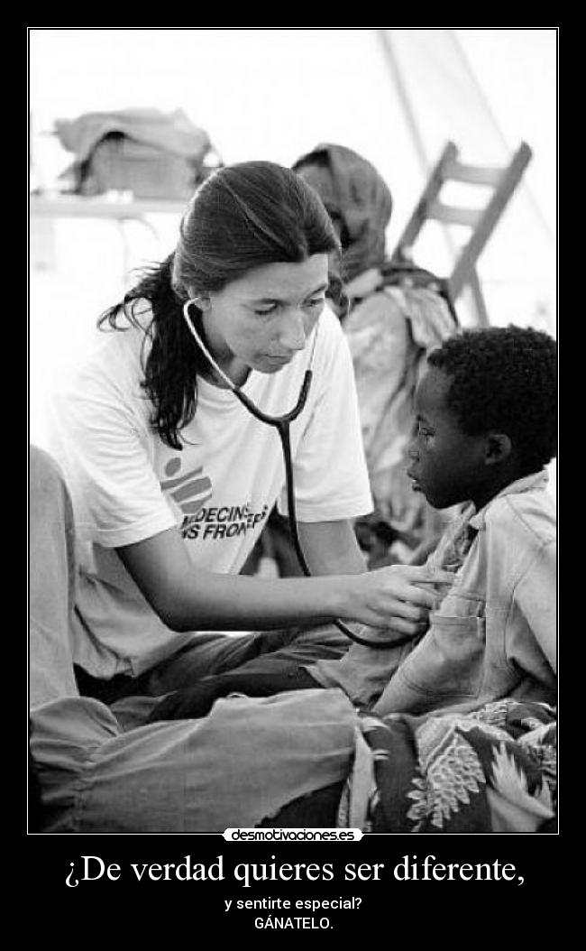 ¿De verdad quieres ser diferente, -