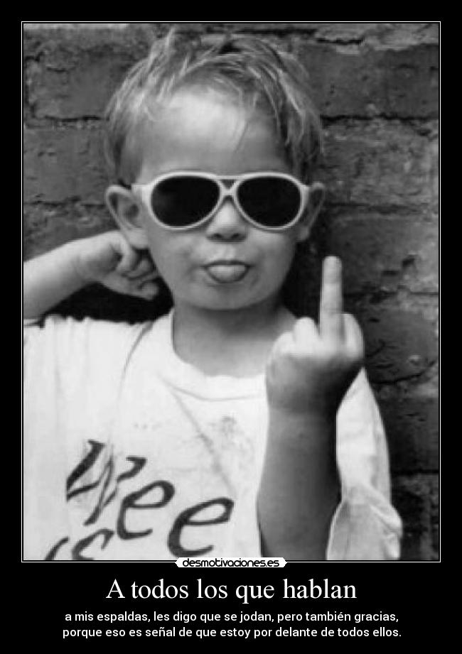 A todos los que hablan -