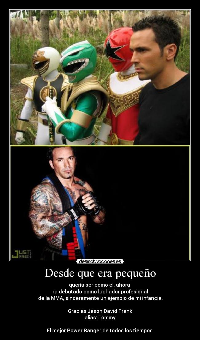 Desde que era pequeño -